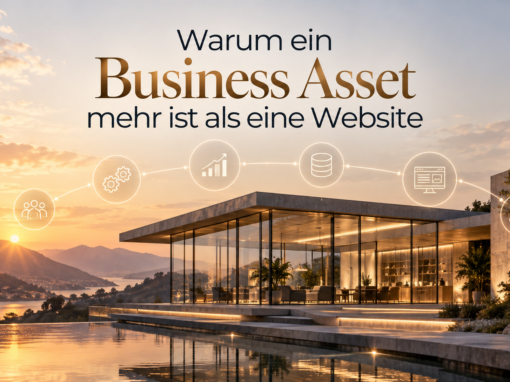 Warum ein Business Asset mehr ist als eine Website